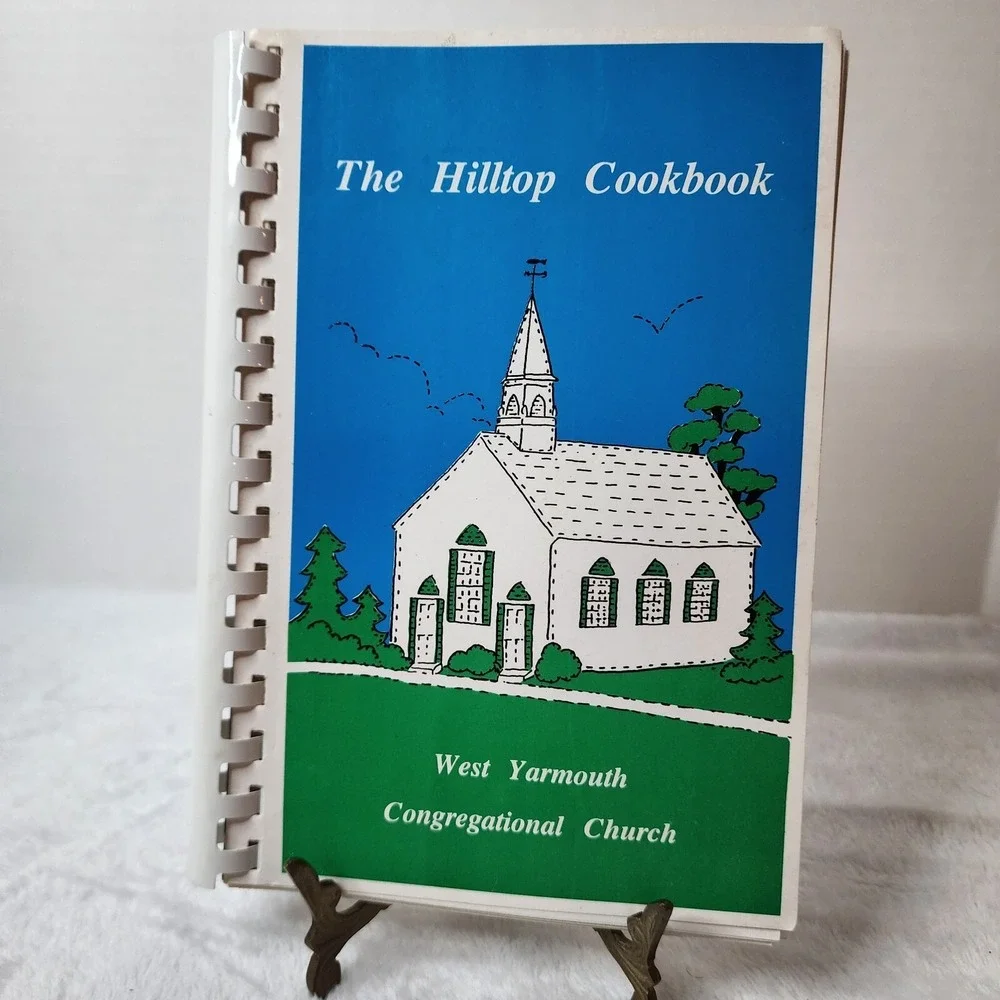The Hilltop Cookbook, West Yarmouth‎ Congregational Church, Massachusetts 1987